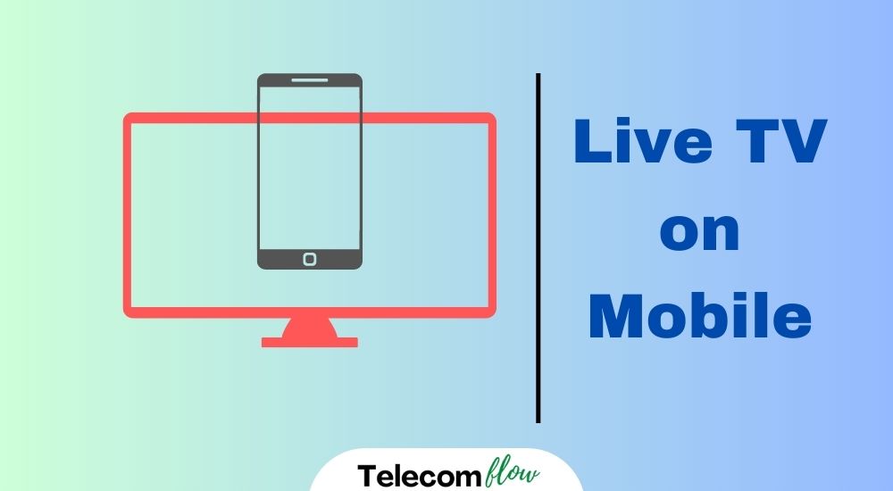 Live TV on Mobile